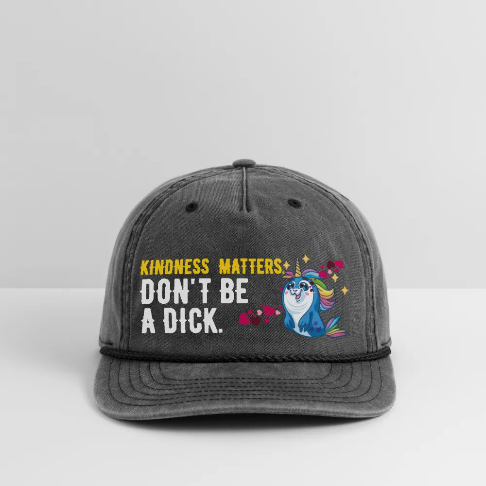 *SWEARY* KINDNESS MATTERS / DON'T BE A DICK - Baseball Cap (Kindness Matters/Don't Be a D*ick)