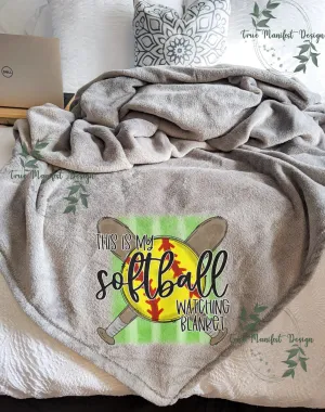 This is My Softball Watching Blanket